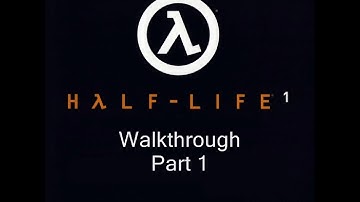 Half-Life Walkthrough - Part 1 [Black Mesa Inbound] HD