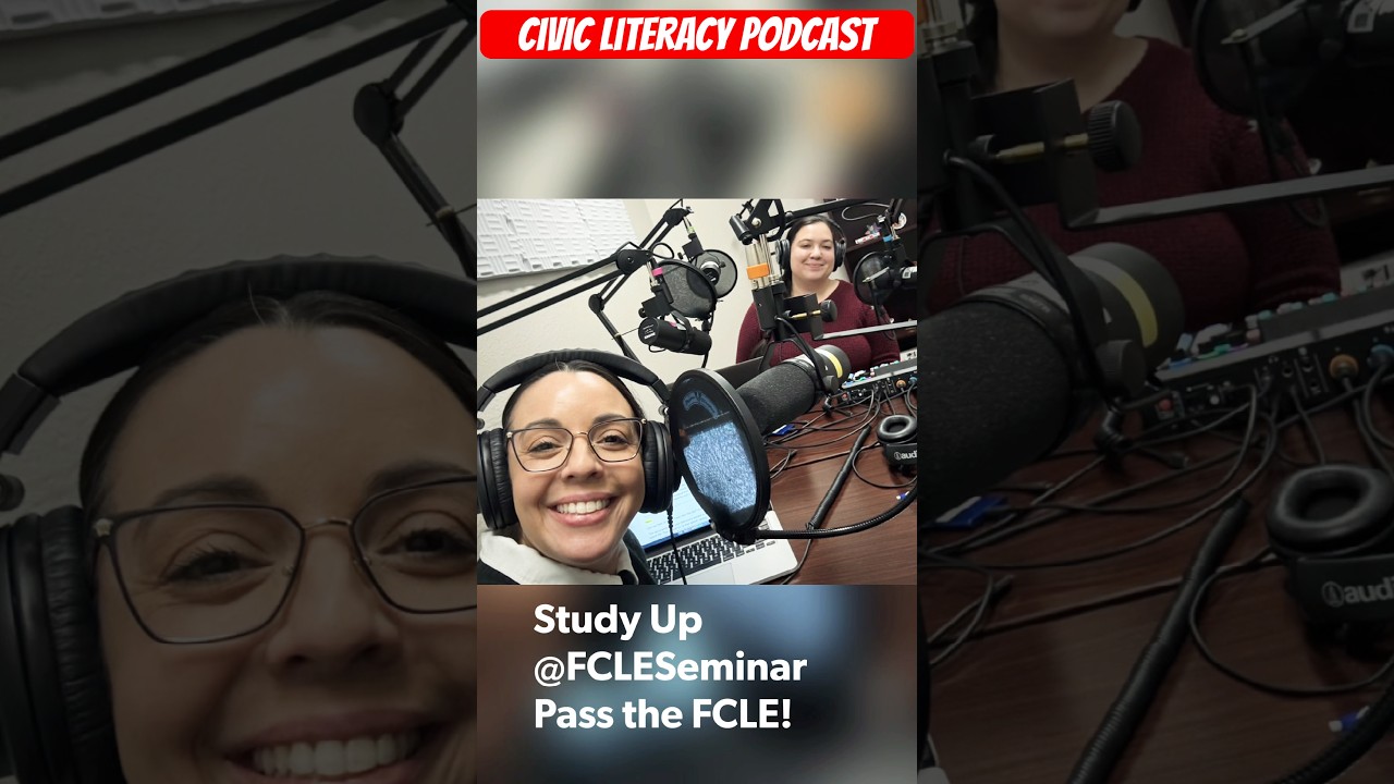 Florida Civic Literacy Exam 2026 - Pass with the FCLE Seminar Podcast #civicstest #fcle #podcast