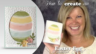 How to make an Easter Egg Window Card featuring Stampin Up Work of Art