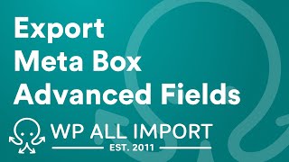 Export Meta Box Advanced Fields