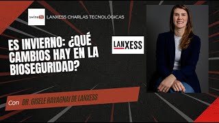 Bioseguridad en Granjas Porcinas | LANXESS Tech Talks con la Dra. Gisele Mouro Ravagnani