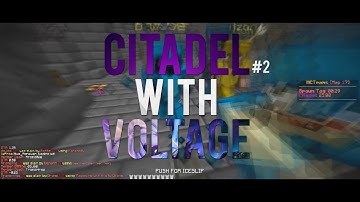 Voltage vs NoLimit, Weebs, SN1 & Dawn | Citadel #2 | HCTeams Map 17