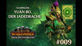 Total War: Warhammer 3 Reiche der Unsterblichen - Yuan Bo, der Jadedrache #009