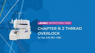 JUKI MO-1000 - Chapter 9: 2 Thread Overlock