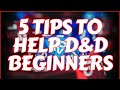 5 Tips to Help Beginners Overcome D&amp;D Anxiety
