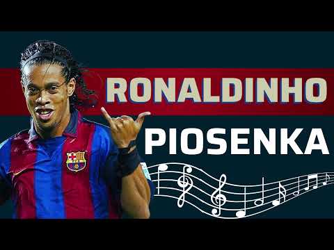 Piosenka - Ronaldinho, brazylijski czarodziej