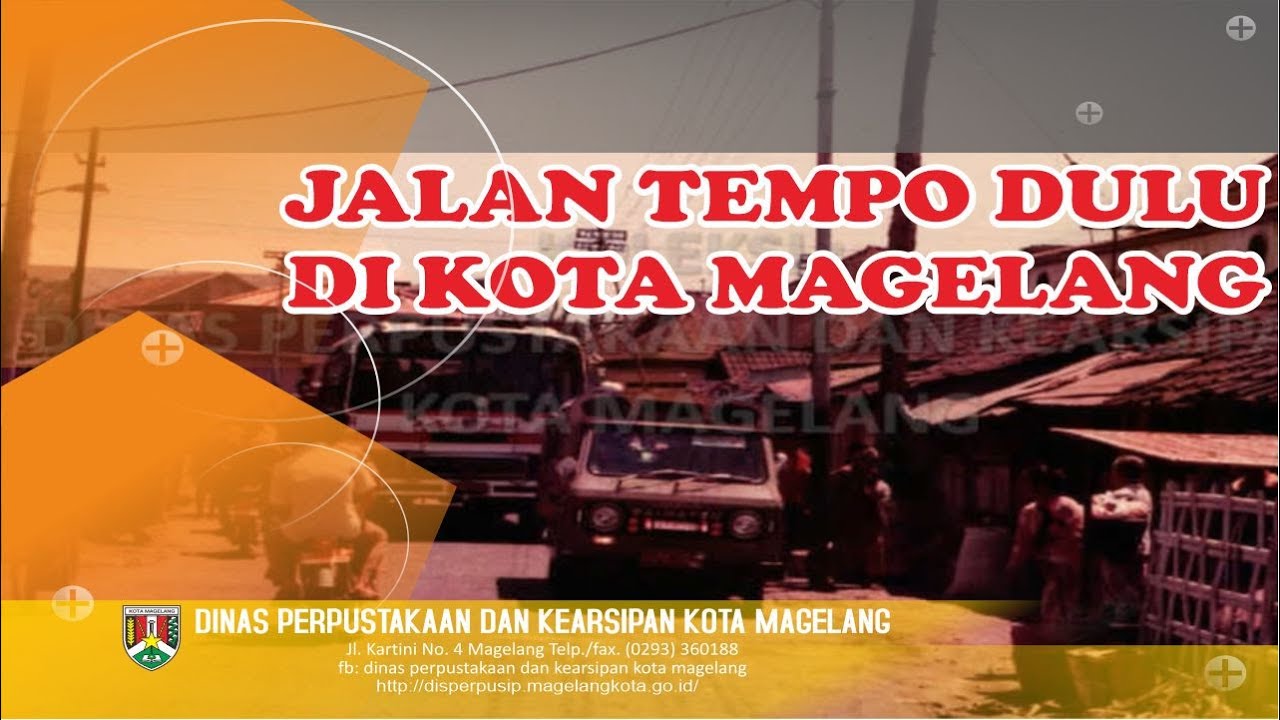 Jalan Tempo Dulu di Kota Magelang