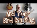 The Beatles "And Your Bird Can Sing" Arranged for One Guitar