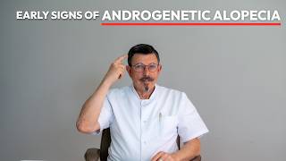 Early Signs of Androgenetic Alopecia