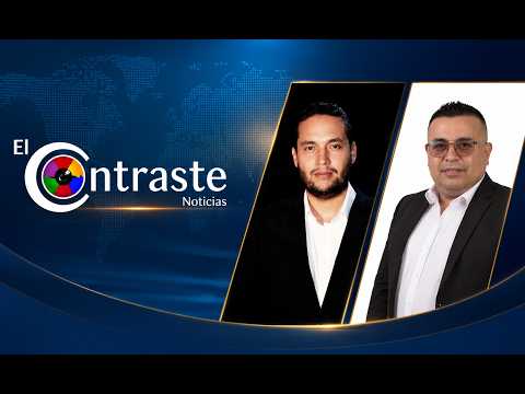#ElContrasteNoticias Emisión del Martes 04 de Agosto de 2026
