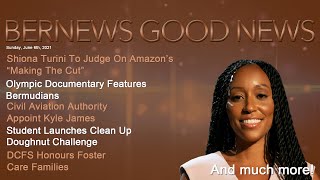 Bernews 'Good News' Sunday Spotlight, June 6, 2021