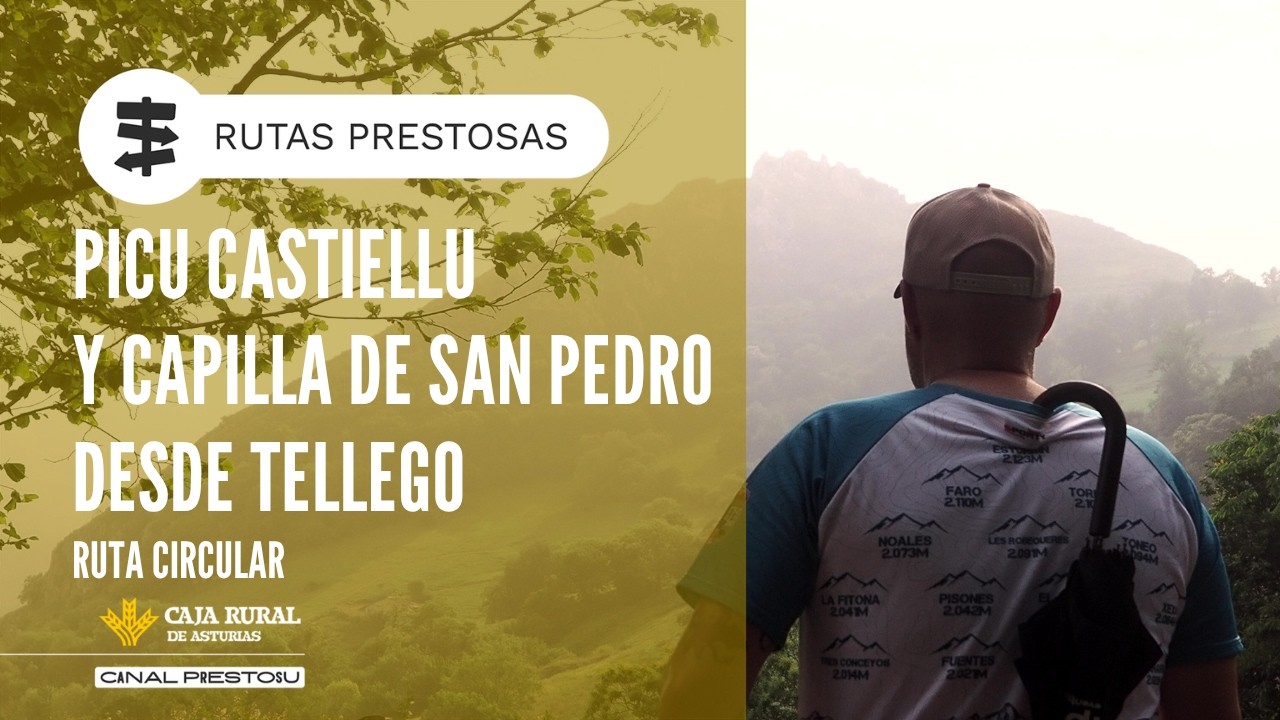 Canal Prestosu | Rutas prestosas: ruta circular al Pico Castiellu, desde Teyego (Ribera de Arriba)
