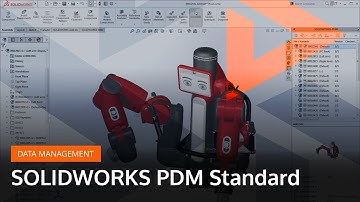 Data Management Part 2 - SOLIDWORKS PDM Standard