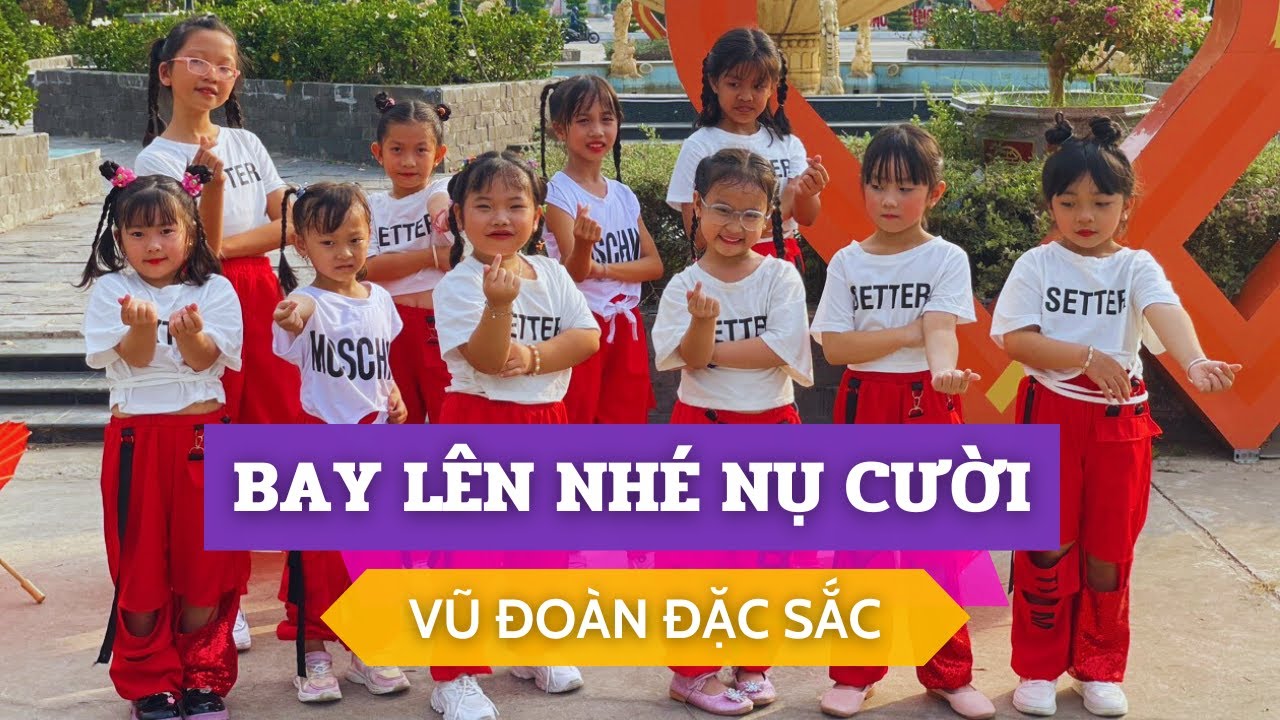 Bay Lên Nhé Nụ Cười| Miu Lê| CLB năng khiếu nghệ thuật Đặc Sắc