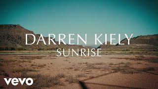 Video thumbnail of "Darren Kiely - Sunrise (Official Lyric Video)"
