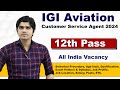 Igi customer service agent recruitment 2024  male  female  notification out