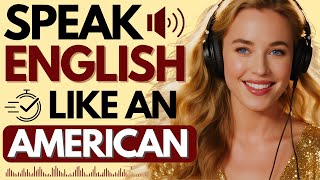 Speak English Like an American | Daily Conversation Practice for Real Fluency
