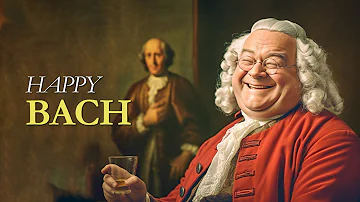 Happy Bach | The Best Of Classical Music For Morning, Uplifting, Inspiring & Motivational