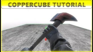 COPPERCUBE | ATTACH WEAPONS TO CHARACTER HANDS / AXE JOINT TO NODE - STEP BY STEP.