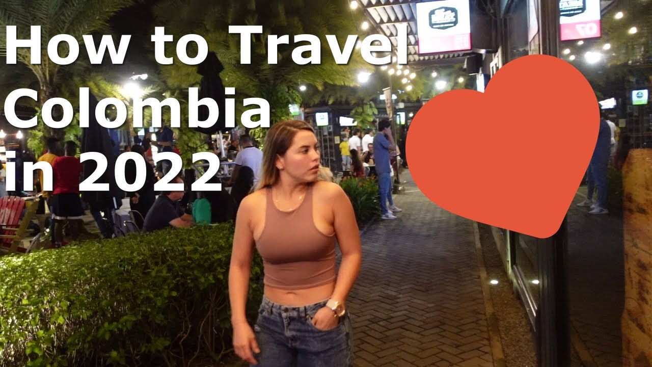 How to Travel Colombia in 2022 YouTube