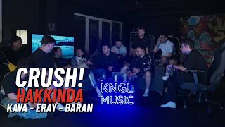 Kava, Eray ve Baran, CRUSH! Konusu Hakkında Son Kez Konuşuyor!