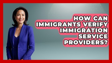How Can Immigrants Verify Immigration Service Providers? - Middle East Migraters