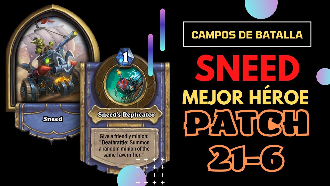 Opinión sobre Nuevo Héroe Sneed Campos de Batalla