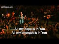 All My Hope - Hillsong Live (Lyrics/Subtitles) 2012 DVD Album Cornerstone (Jesus Worship Song)