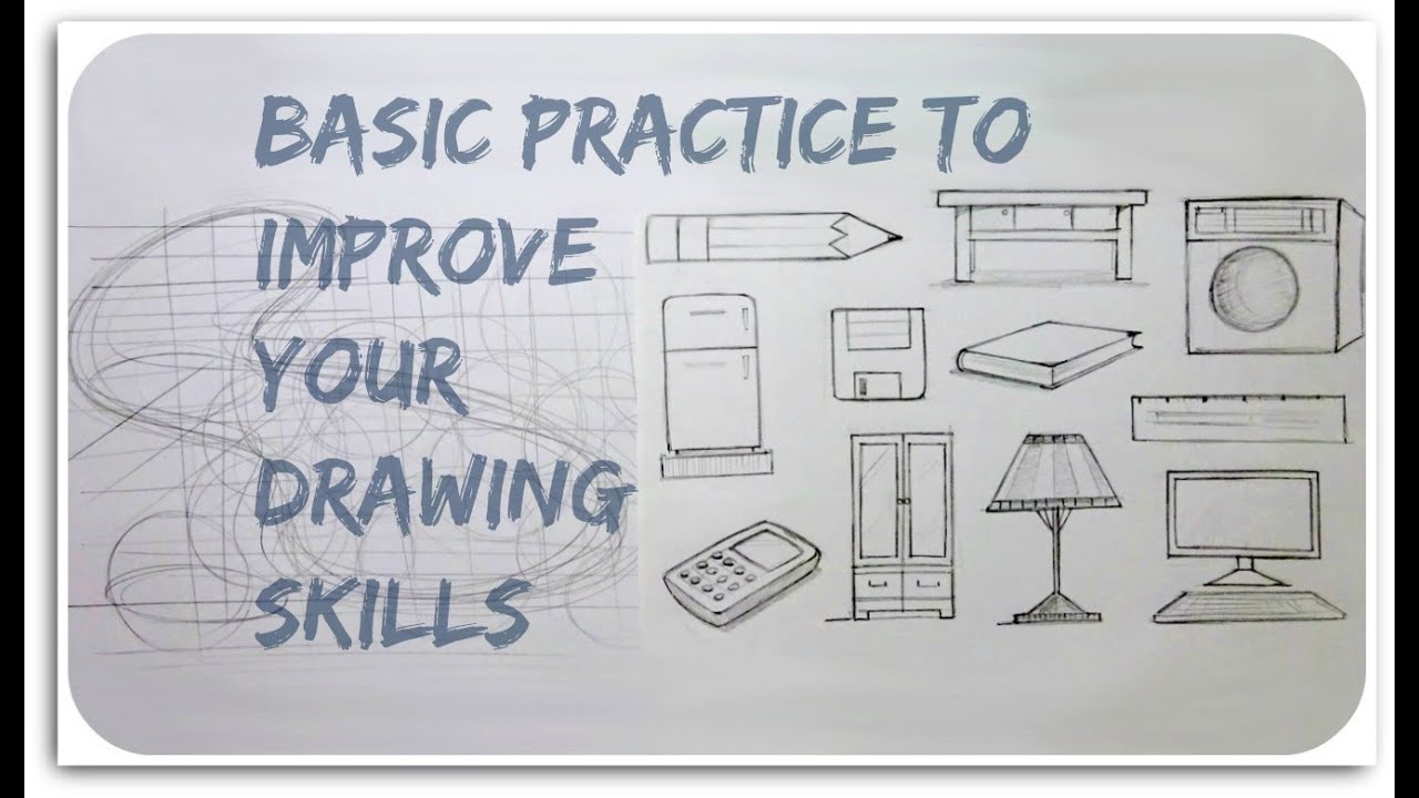 Basic Practice To Improve Your Drawing Skill Youtube