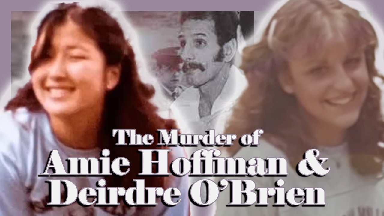 The Murders of Amie Hoffman and Deirdre O’Brien | Criminalish Podcast