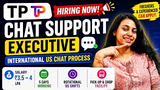 TP Chat Support Executive Hiring 2026 | US Chat Process | Salary ₹4 LPA 🔥 US Process Hiring