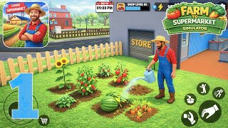 "Farm To Supermarket Simulator" Gameplay Walkthrough Part 1 (iOS, Android) screenshot 2