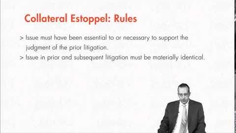 Module 6.6: Collateral Estoppel Issue Preclusion