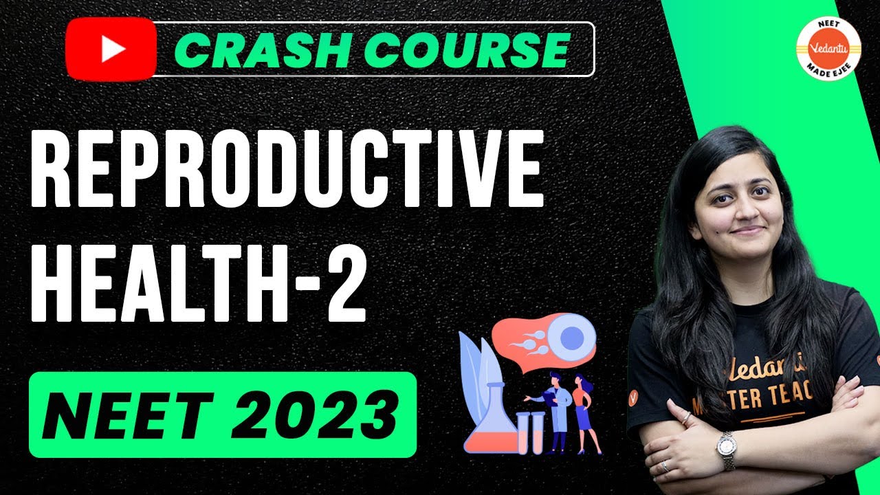 Reproductive Health MTP STI ART NEET 2023 Biology Class 12 reproductive-health-mtp-sti-art-neet-2023-biology-class-12