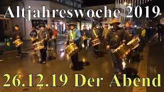 Altjahrswoche 2019 Trychlen 26.12.19 Die Nacht