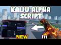*NEW* Kaiju Alpha Script (PASTEBIN 2026) (AUTO FARM , NO COLDOWN , INFINITE ENERGY , PLAYER ESP )