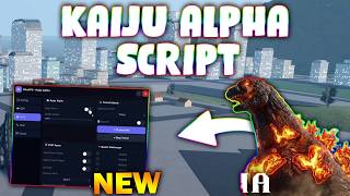 *NEW* Kaiju Alpha Script (PASTEBIN 2026) (AUTO FARM , NO COLDOWN , INFINITE ENERGY , PLAYER ESP  )