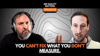 #85 - Liam Bates: The Sensor Tech That Could Fix Our Air
