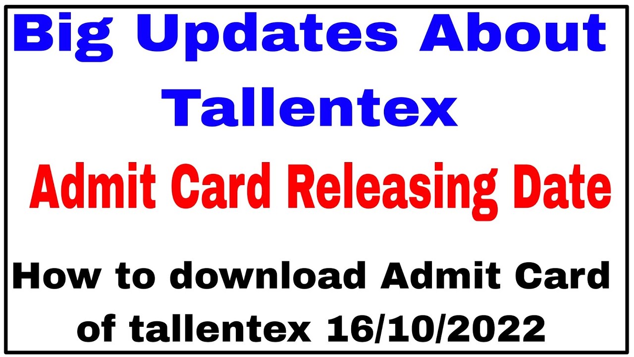 Big Updates about tallentex 2022-23  Updates about Admit Card of 