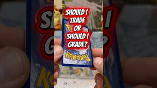 Should I Trade or Should I Grade? - Episode 29 - 🧬😈 #pokemoncards #pokemon #trade #grade