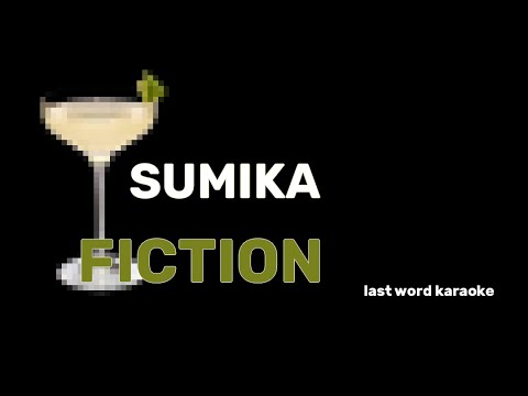 Sumika - Fiction (Last Word Karaoke)