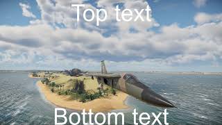 War Thunder 2.0 air track 3 earrape