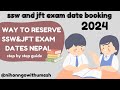  how to reserve ssw  jft exam dates from nepal 20812024 stepbystep guide 