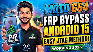 Moto G64 FRP Unlock Android 15 (Easy JTAG Plus) Full Guide 100% Success 2026