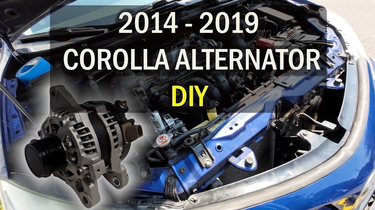 2014 - 2019 COROLLA ALTERNATOR REPLACEMENT DIY - YouTube