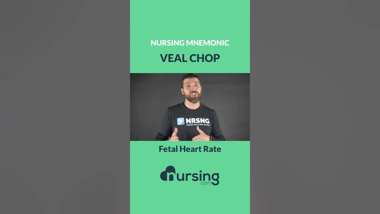Veal Chop nursing mnemonic fetal hr assessment YouTube