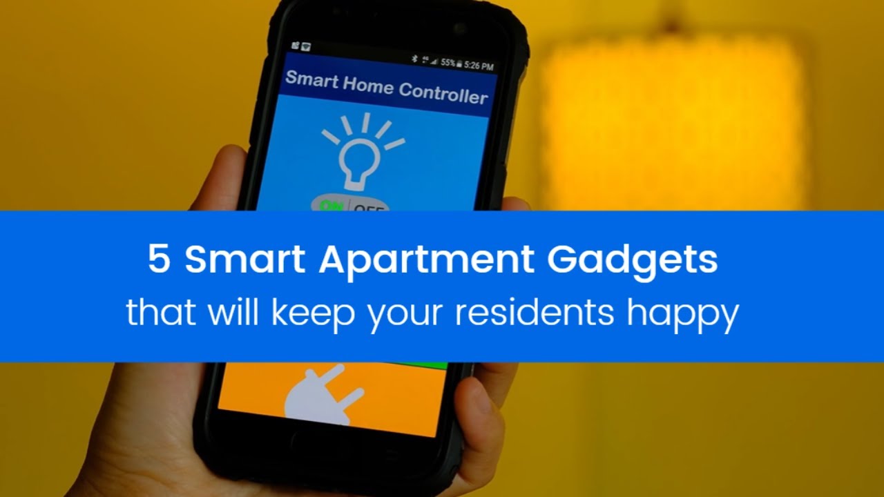 5 Smart Apartment Gadgets That'll Keep Your Residents Happy 