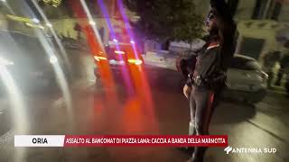 11 Dicembre 2025 Oria Alto Al Bancomat Di Piazza Lama Caccia A Banda Della Marmotta