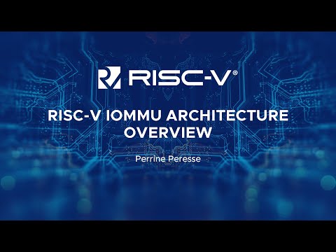 RISC-V IOMMU Architecture Overview - Perrine Peresse