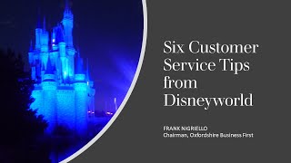 Six Customer Service Tips from Disneyworld